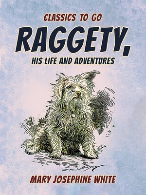 cover image of Raggety His Life and Adventures